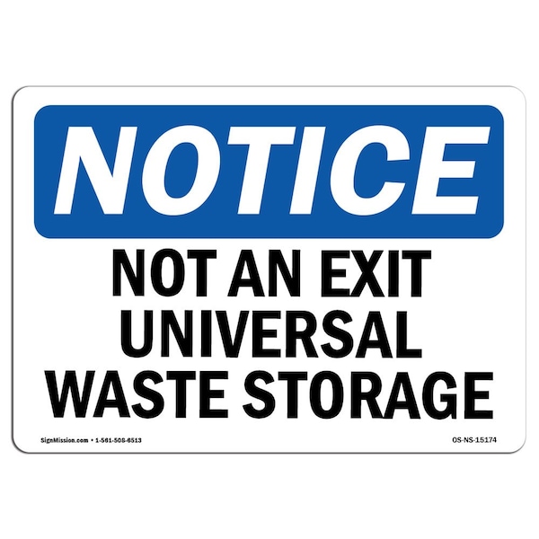 Safety Sign, OSHA Notice, 18" Height, Not An Exit Universal Waste Storage Sign, Landscape